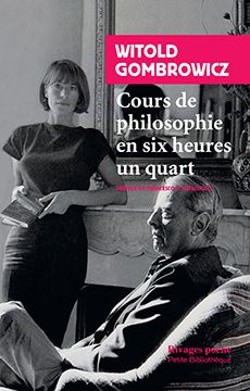 Witold Gombrowicz, Cours de Philosophie en six heures un quart