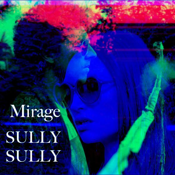 Sully Sully, le clip de Mirage / ACTUALITE MUSICALE