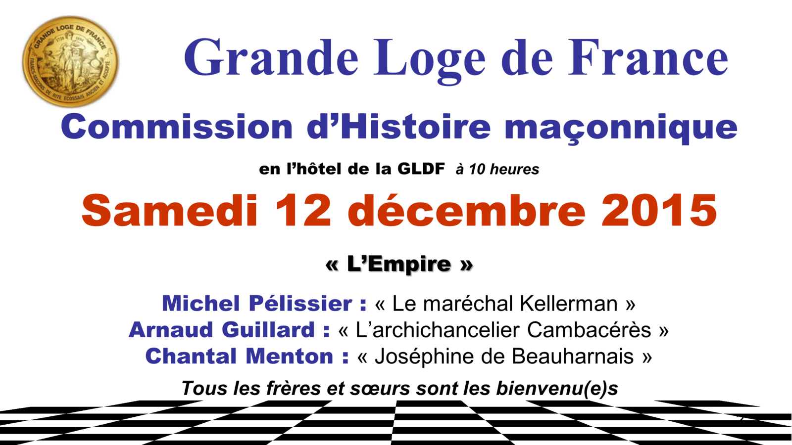 L'Empire. Commission Histoire de la GLDF le 12 décembre 2015 à 10 h à Paris.