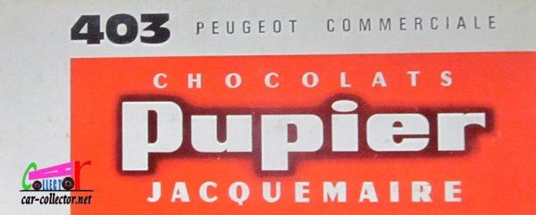 PEUGEOT 403 COMMERCIALE CHOCOLATS PUPIER JACQUEMAIRE G. CONVERT 1/43
