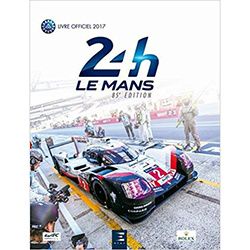 Livre 24 Heures du Mans 2017