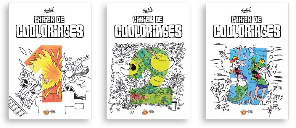 Cahiers de Cooloriages #Soulcié : Dessins d'humour à colorier pour petits et grands enfants !
