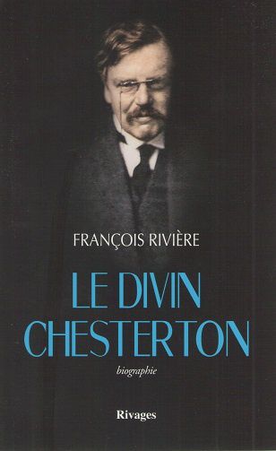 Le divin Chesterton, de François Rivière