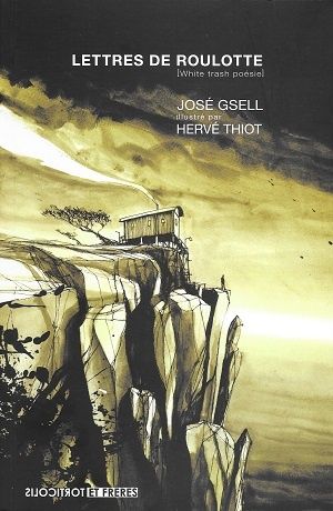 Lettres de roulotte, de José Gsell