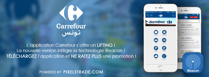 Carrefour Tunisie à fond sur la techno IBeacon dans ses magasins. 