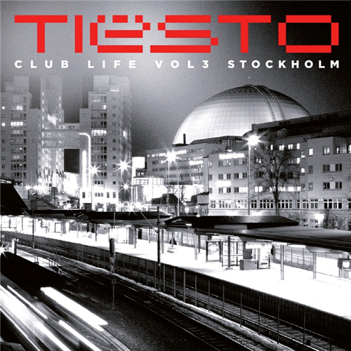 Tiësto compilation: Club Life vol.3 - Stockholm