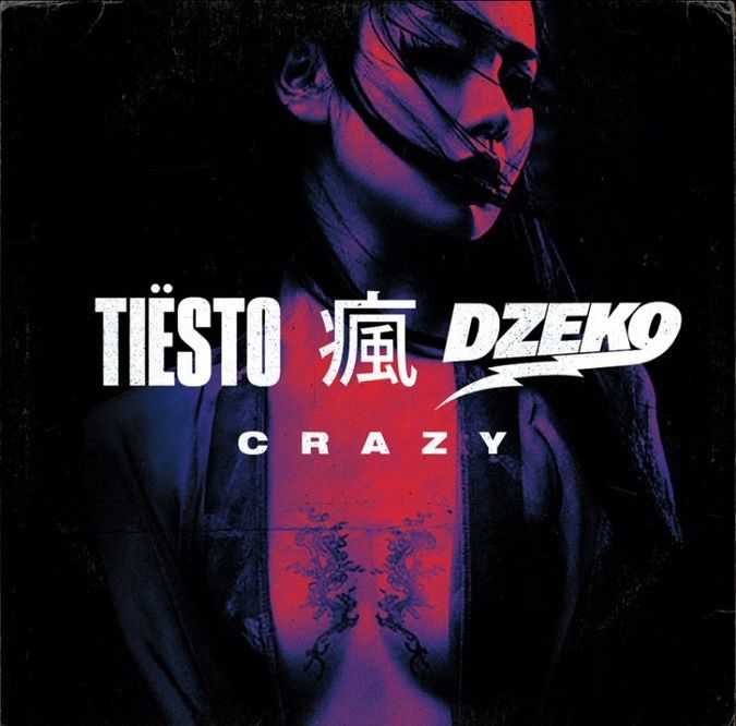 Tiësto & Dzeko feat. Delaney Jane - Crazy