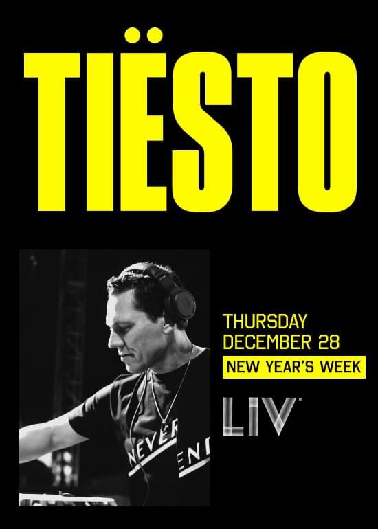 Tiësto date | Liv Nightclub | Miami, FL - december 28, 2017