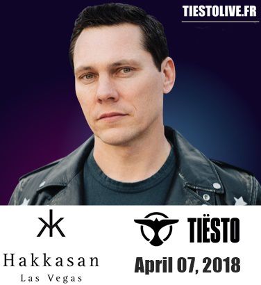 Tiësto date | Hakkasan | Las Vegas, NV April 07, 2018