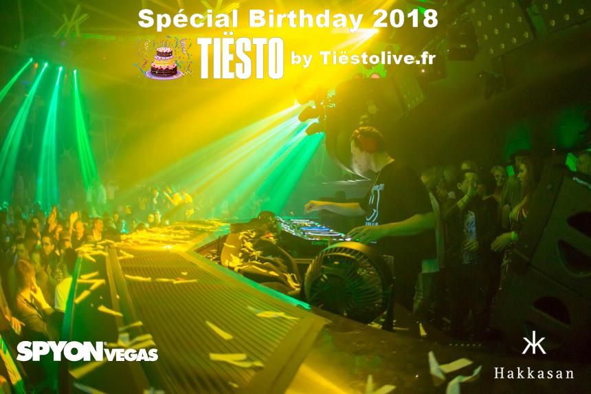 Vidéos, photos Spécial Birthday Tiësto 2018 