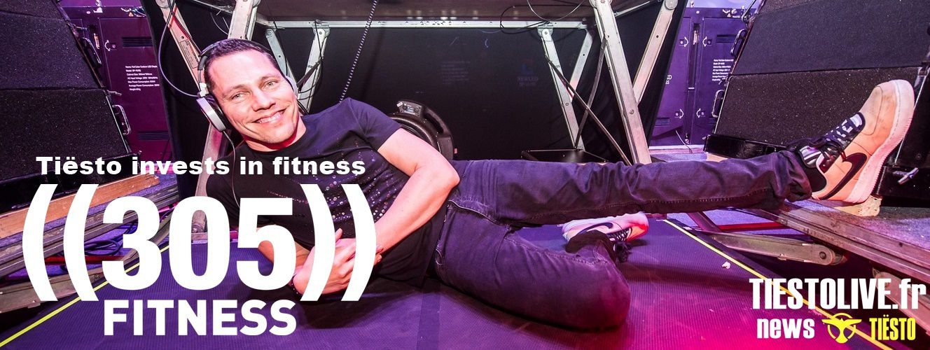 Tiësto invests in fitness