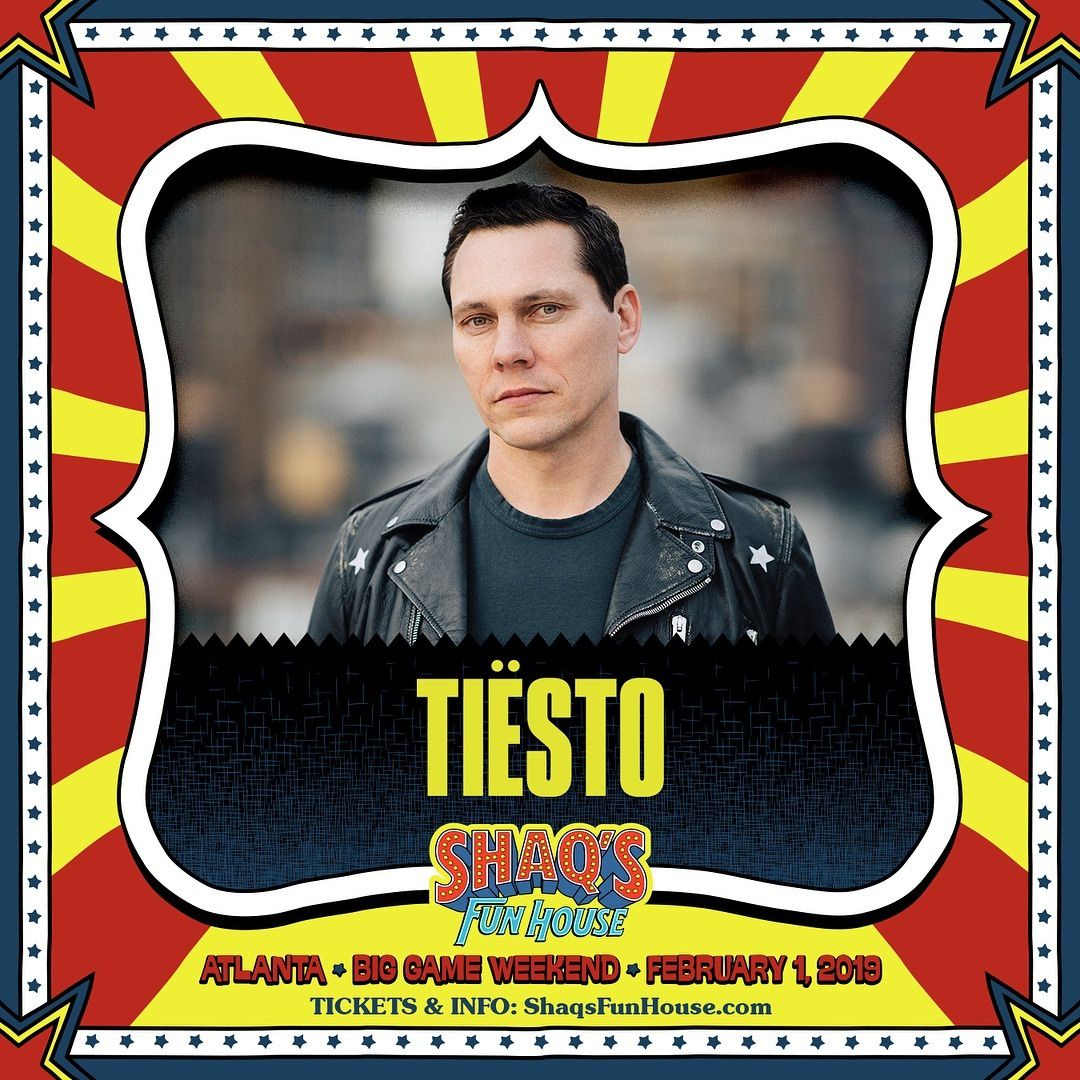 Tiësto date | Shaq's Fun House at the Battery | Atlanta, GA - February 01, 2019