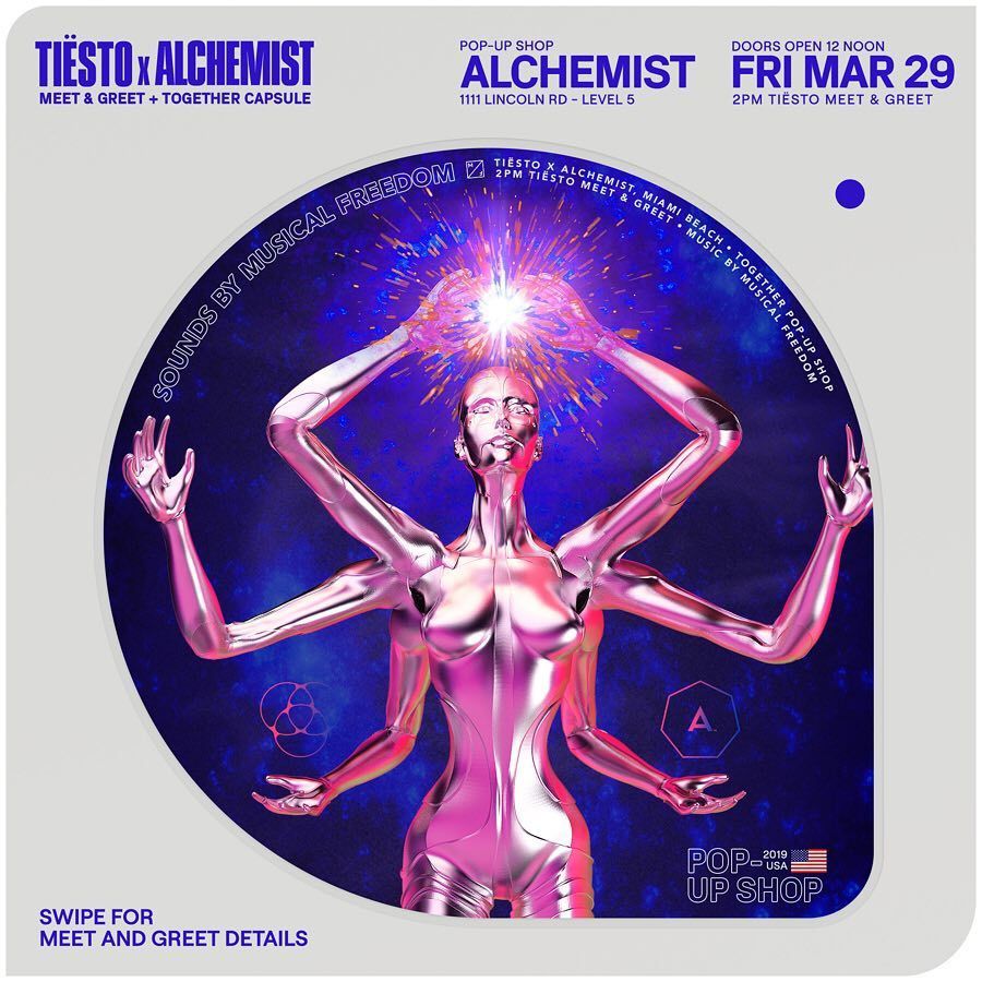 Tiësto x Alchemist | pop-up shop | in Miami - march 29, 2019