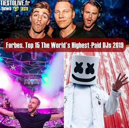 Forbes | Top 15, The World's Highest-Paid DJs 2019, Tiësto number 6 with $24 million