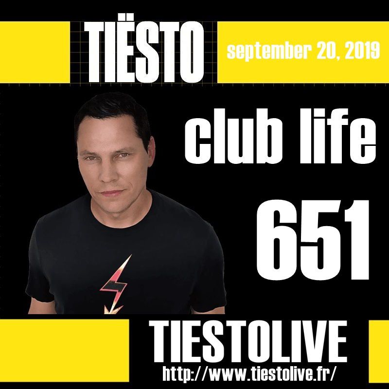 Club Life by Tiësto 651 - september 20, 2019