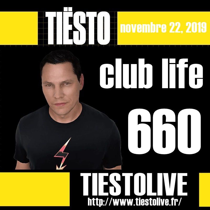 Club Life by Tiësto 660 - november 22, 2019