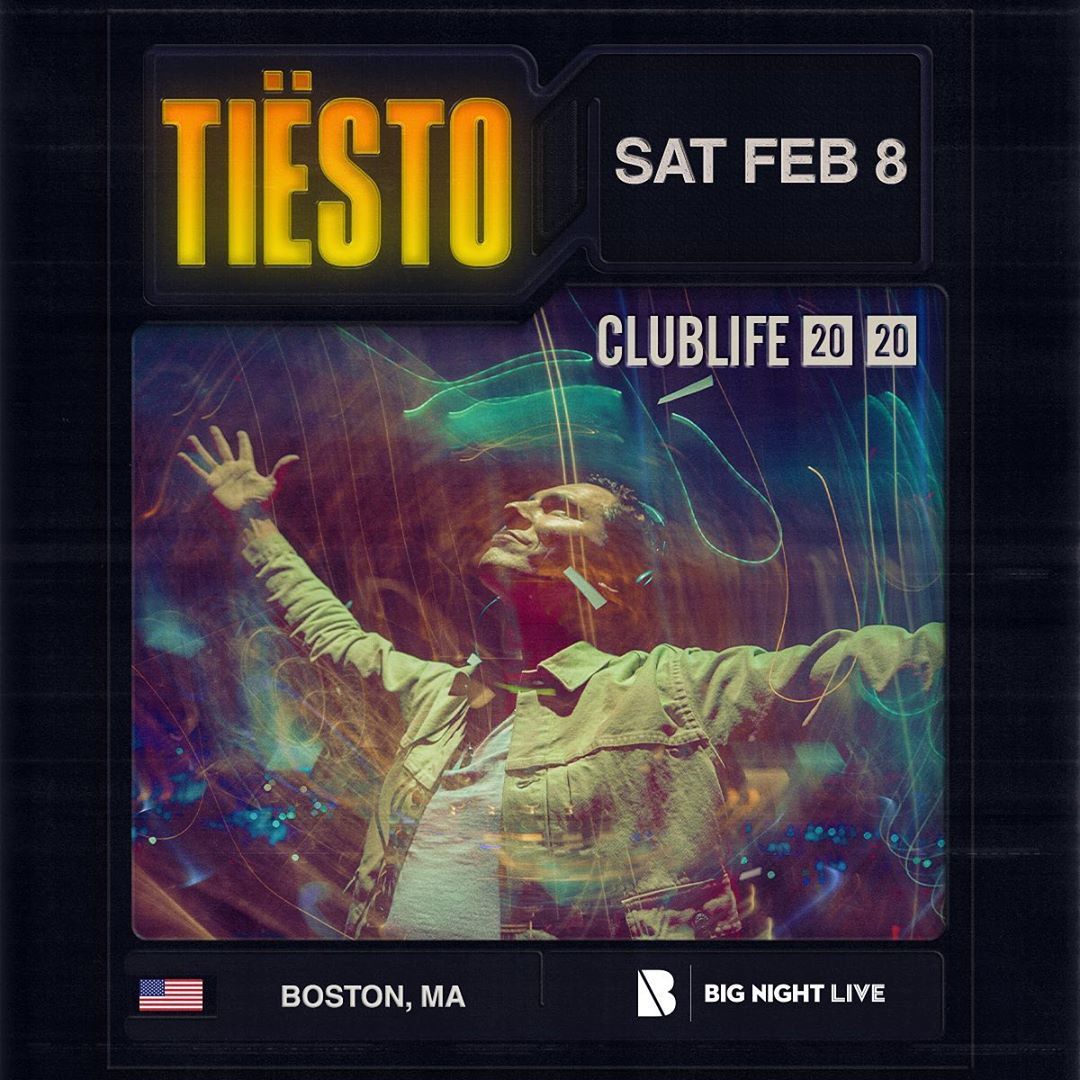 Tiësto Date Big Night Live Boston, MA - February 08, 2020