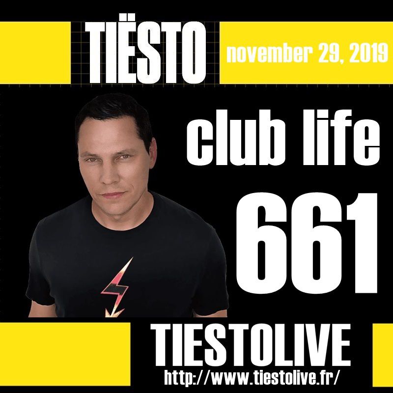 Club Life by Tiësto 661 - november 29, 2019