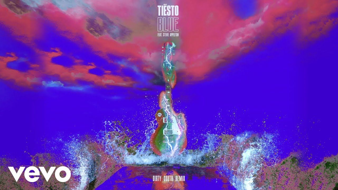 Tiësto ft. Stevie Appleton - BLUE ( Dirty South Remix )
