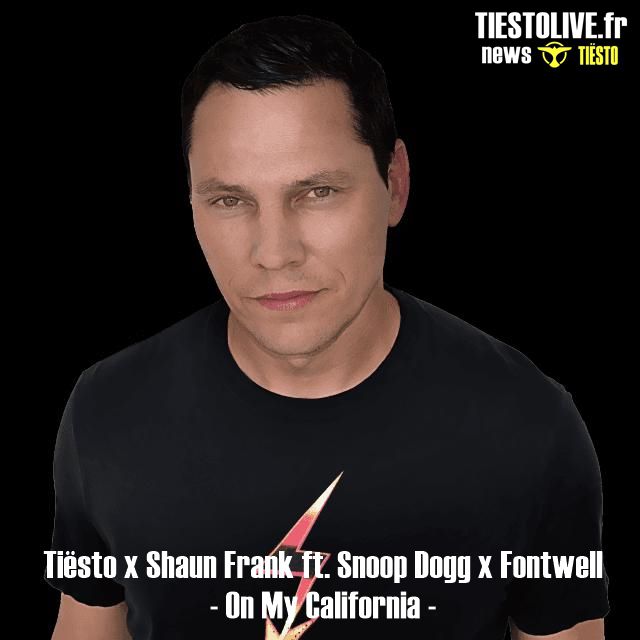 Tiësto x Shaun Frank ft. Snoop Dogg x Fontwell – On My California