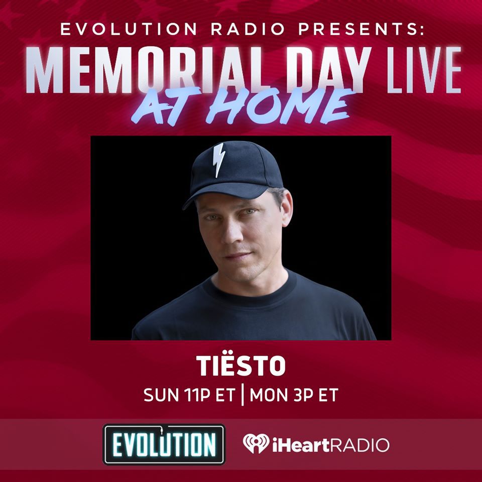Tiësto tracklist and mp3 Evolution Radio Memoral Day Weekend Live At Home - may 24, 2020