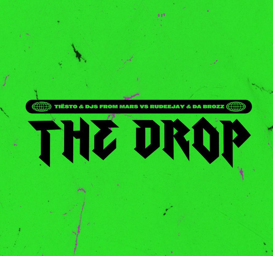Tiësto x Djs From Mars vs. Rudeejay x Da Brozz - The Drop