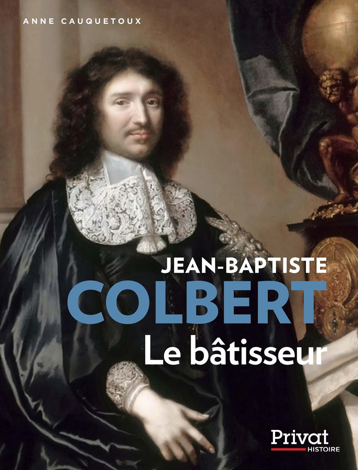  Qui fut Jean-Baptiste COLBERT ? 