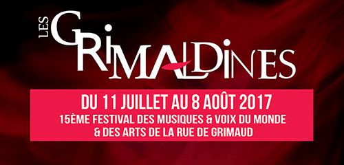 Les  Grimaldines Festival des Musiques du Monde et Arts de la Rue de Grimaud (83)