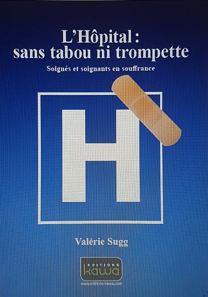 hopital tabou souffrance soignant humour livre valerie sugg editions kawa