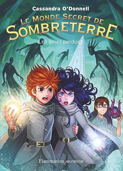 couverture monde sombreterre ames perdues cassandra o donnell trilogie fantasy imaginaire jeunesse