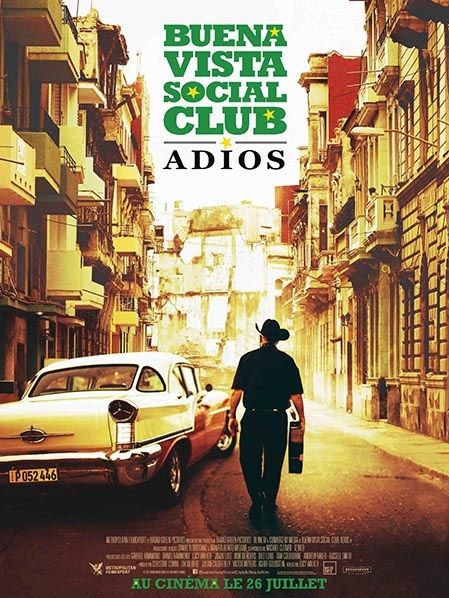 Buena Vista Social Club : Adios le 26 juillet au cinéma