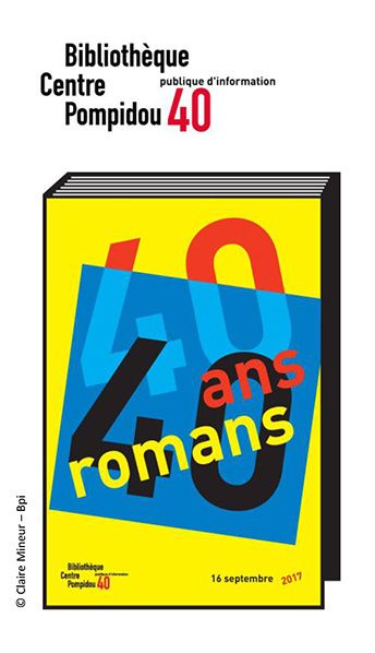 40 ans / 40 romans : marathon romanesque © Copyright Bpi