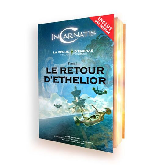 incarnatis le retour d etjelior marc frachet livre transmedia