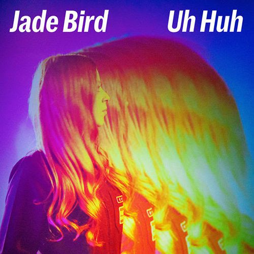 jade bird uh huh single cover 