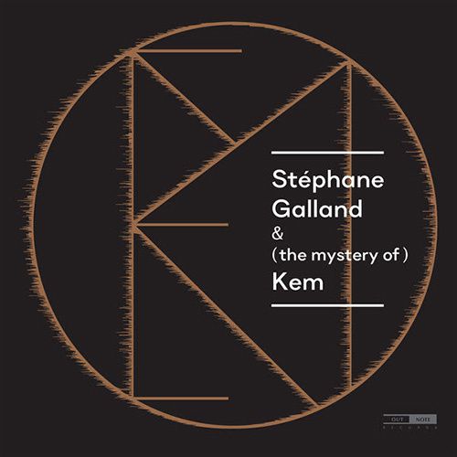 pochette Stephane Galland and the mystery Kem