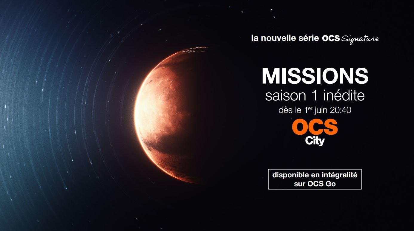 Missions, la nouvelle série OCS Signature, diffusée dès ce 1er juin.