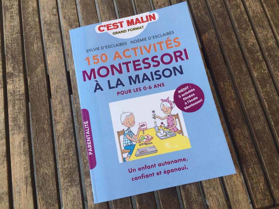[Biblio] 150 activités Montessori à la maison pour les 0-6 ans