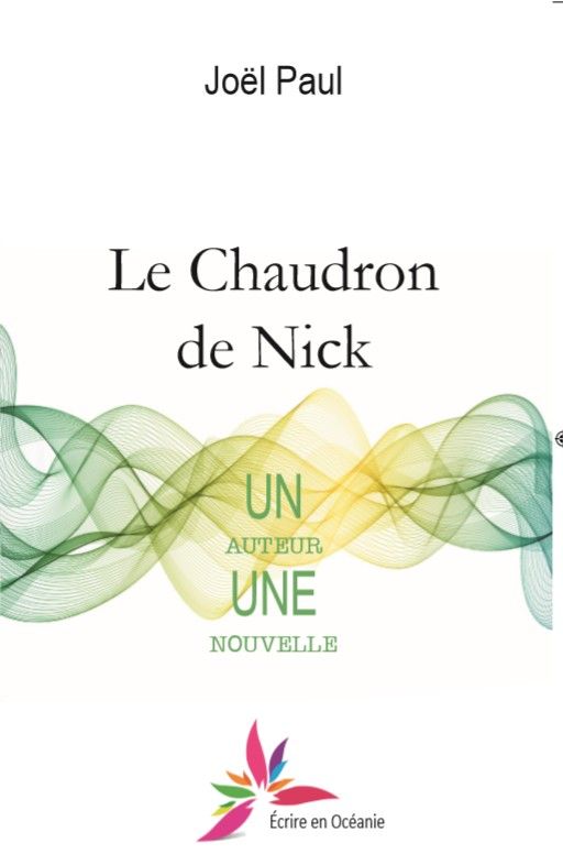 Le chaudron de Nick une nouvelle nickel est en librairie