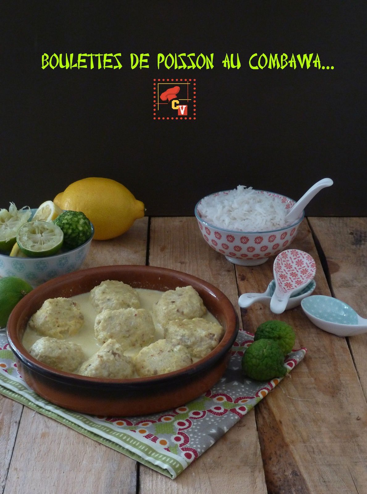 Boulettes de poisson coco combava et leur sauce aux deux citrons pour  culino version - La gourmandise est un joli défaut