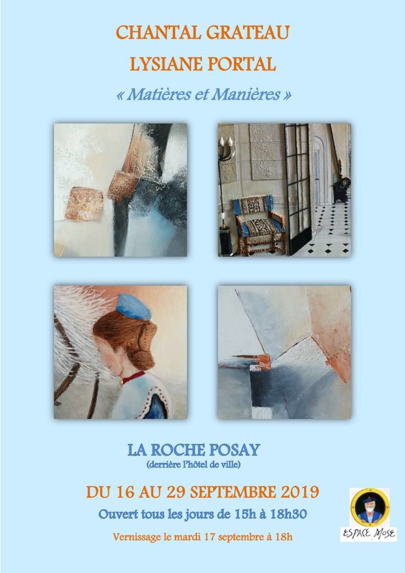 16 au 29 SEPTEMBRE 2019 : &quot;MATIERES ET MANIERES&quot; à LA ROCHE-POSAY