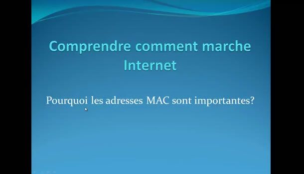 Comprendre comment marche Internet #8 : Pourquoi les adresses MAC sont importantes ?