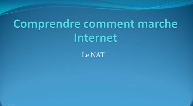 Comprendre comment marche Internet # 10 : Le NAT