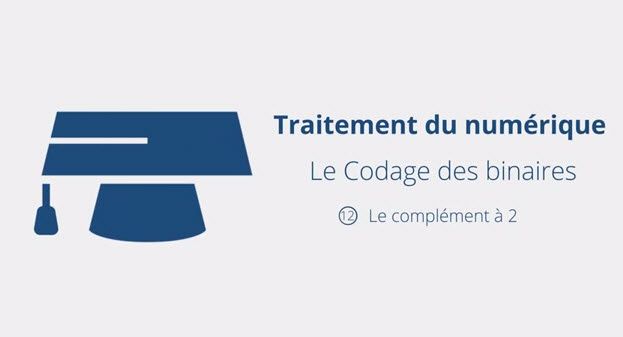 Architecture des ordinateurs : Le complément à deux #12/12