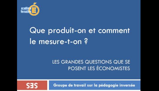 Que produit-on et comment le mesure-t-on ?