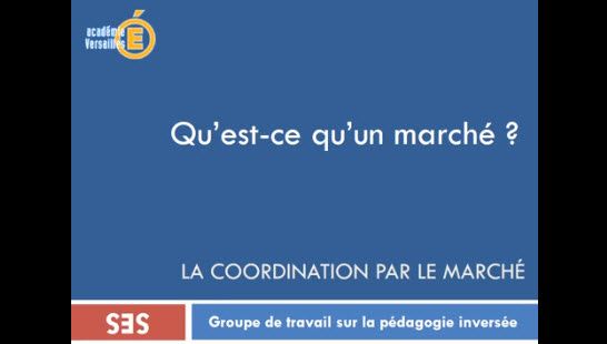 Les SES en vidéos #10 : La coordination par le marché