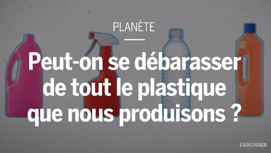 Peut-on venir à bout de tout le plastique que nous produisons ?