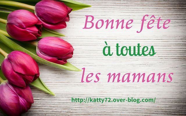 Bonne fête des mères