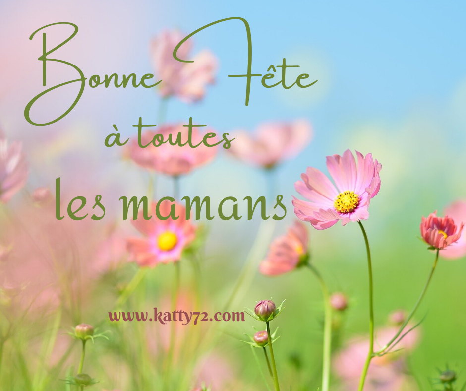 Bonne fête des mères