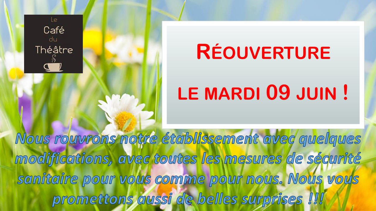 Le café du théâtre rouvre le 9 juin
