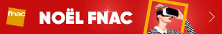 idées cadeaux noël 2017 fnac